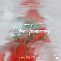 Like Tomorrow (feat. Skye Light) (Single)