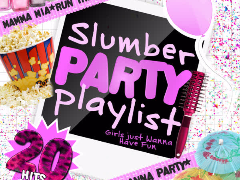 Slumber Party Playlist