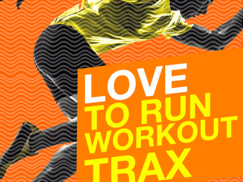Love to Run: Workout Trax