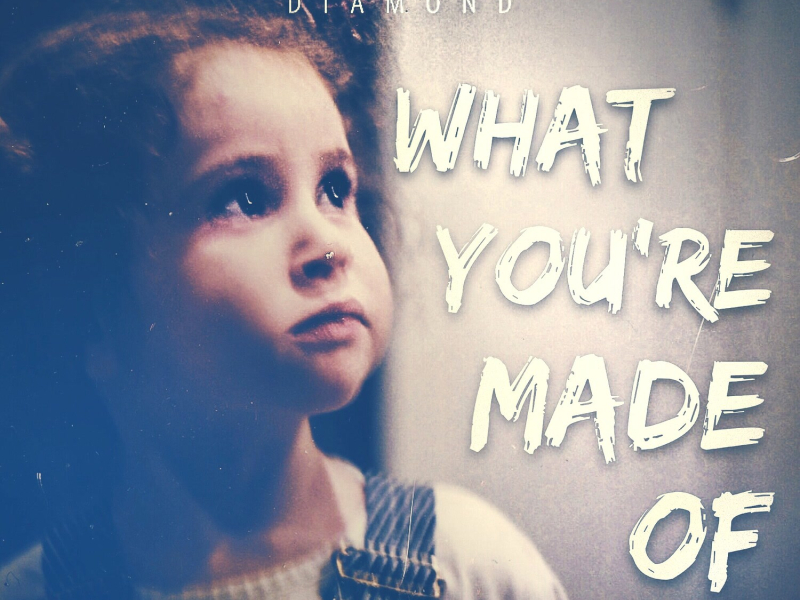 What You're Made Of (Single)