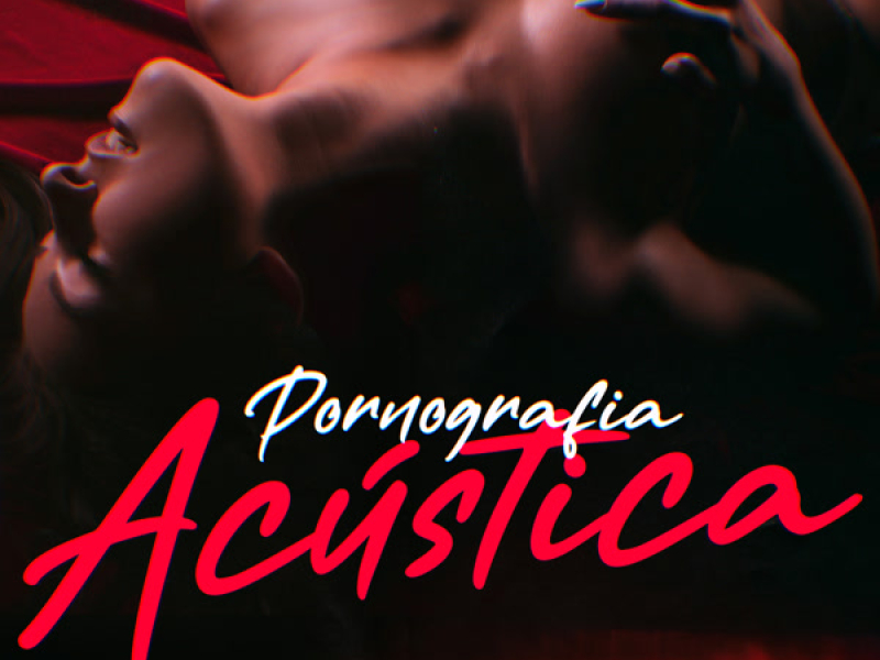 Pornografia Acústica (Single)