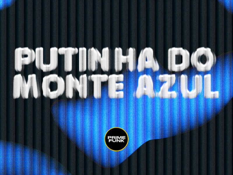Putinha Do Monte Azul (Single)