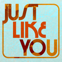 Just Like You (Single)