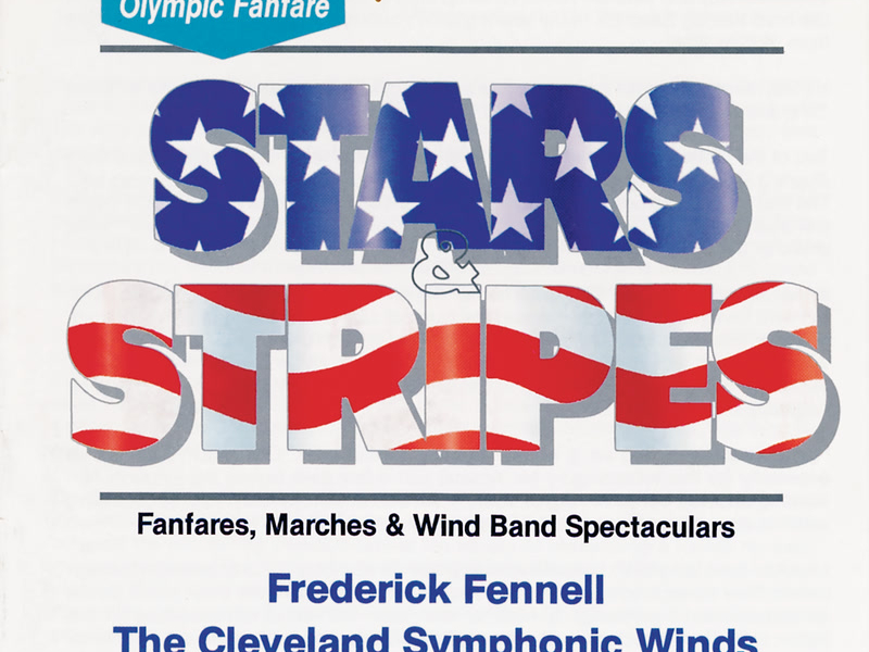 Stars & Stripes: Fanfares, Marches & Wind Band Spectaculars
