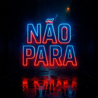Não Para (Single)