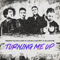 Turning Me Up (Hadal Ahbek) (Single)
