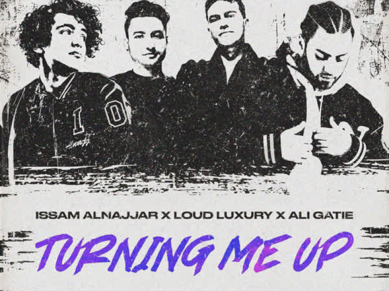 Turning Me Up (Hadal Ahbek) (Single)