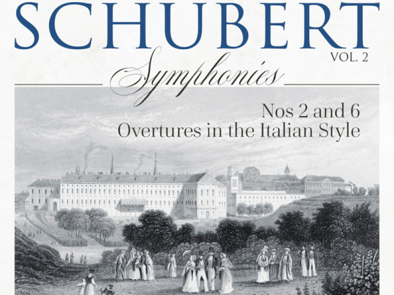 Schubert: Symphonies, Vol. 2
