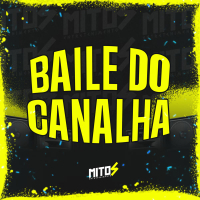 BAILE DO  CANALHA (Single)