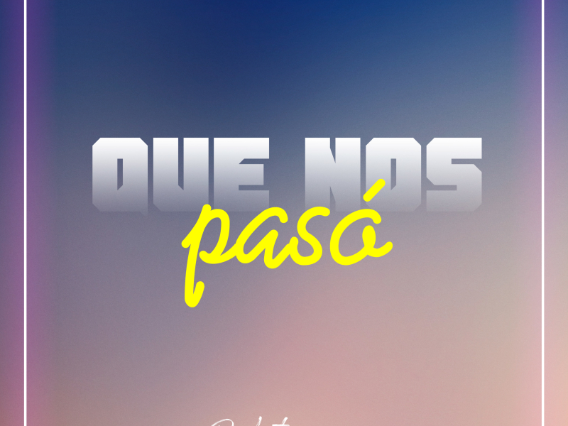 Que Nos Paso (Single)