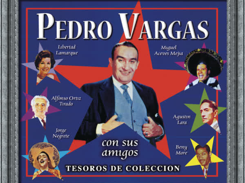 Tesoros De Coleccion - Pedro Vargas