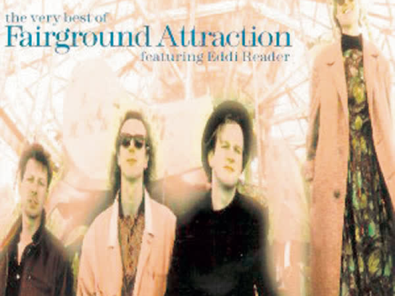 The Very Best Of Fairground Attraction