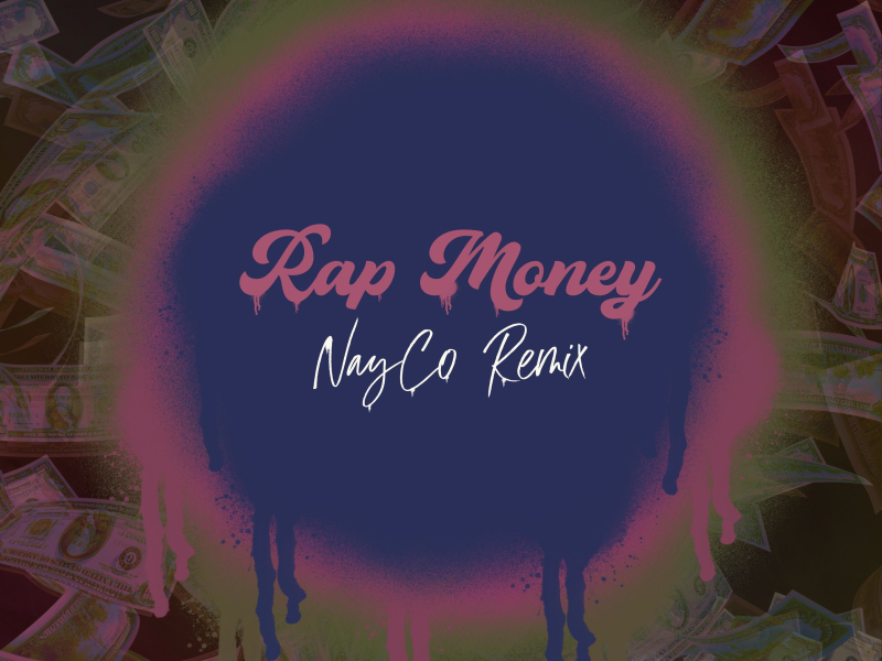 Rap Money (feat. Boosie) [NayCo Remix] (Single)