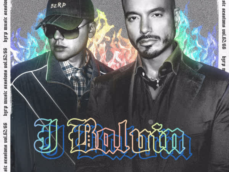 J Balvin: Bzrp Music Sessions, Vol. 62/66 (Single)