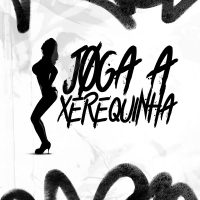 Joga a Xerequinha (Single)