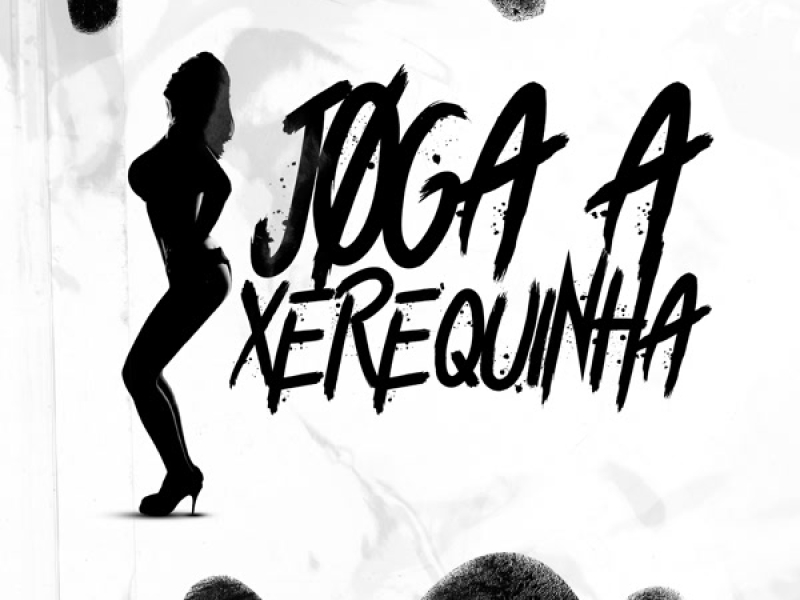 Joga a Xerequinha (Single)