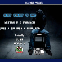 Got That 4 Me (feat. Swaingo, June, 510Bink & Supa Saa) (Single)