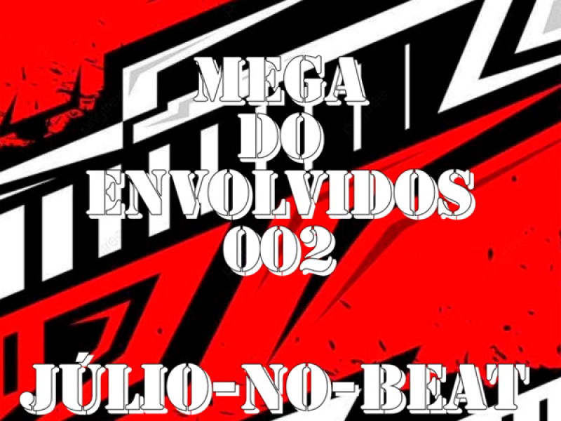Mega Dos Envolvidos 002 (Single)