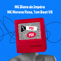 EU VO FAZER UM PIX - VERSÃO BREGA (Single)
