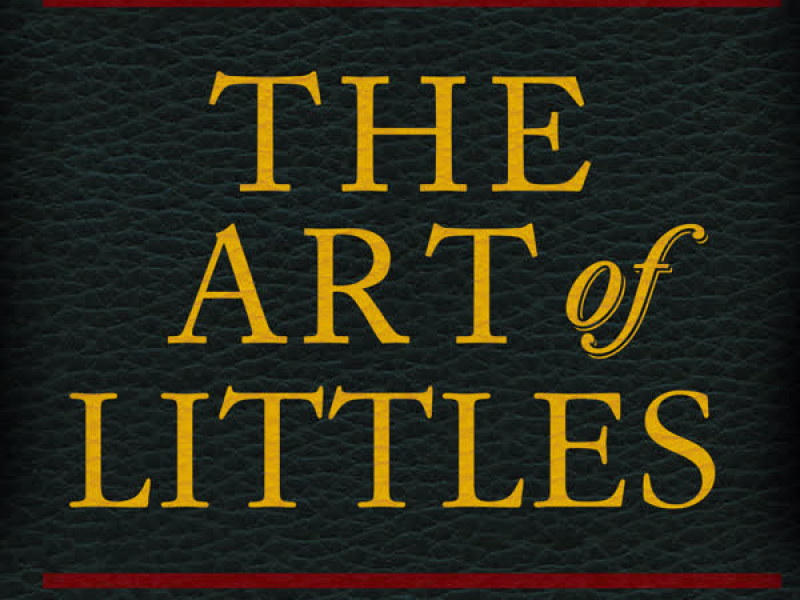 The Art of Littles