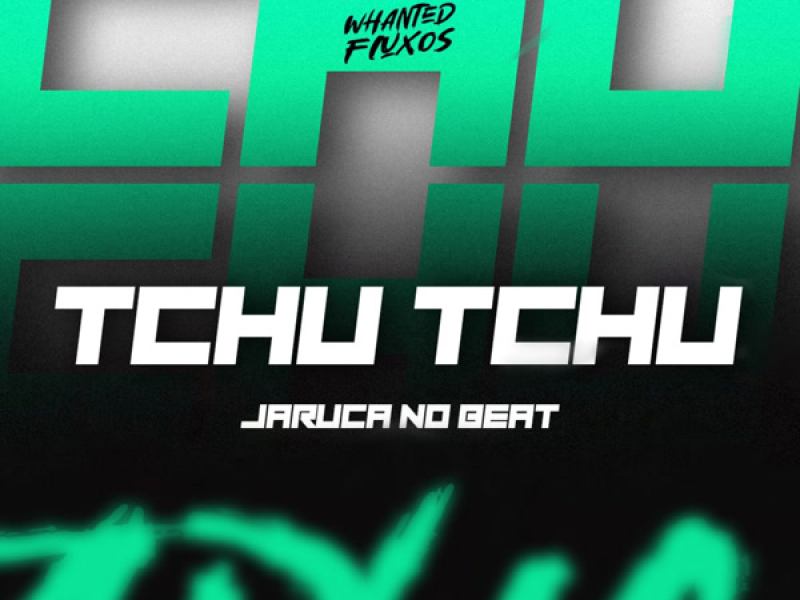 Tchu Tchu (Single)