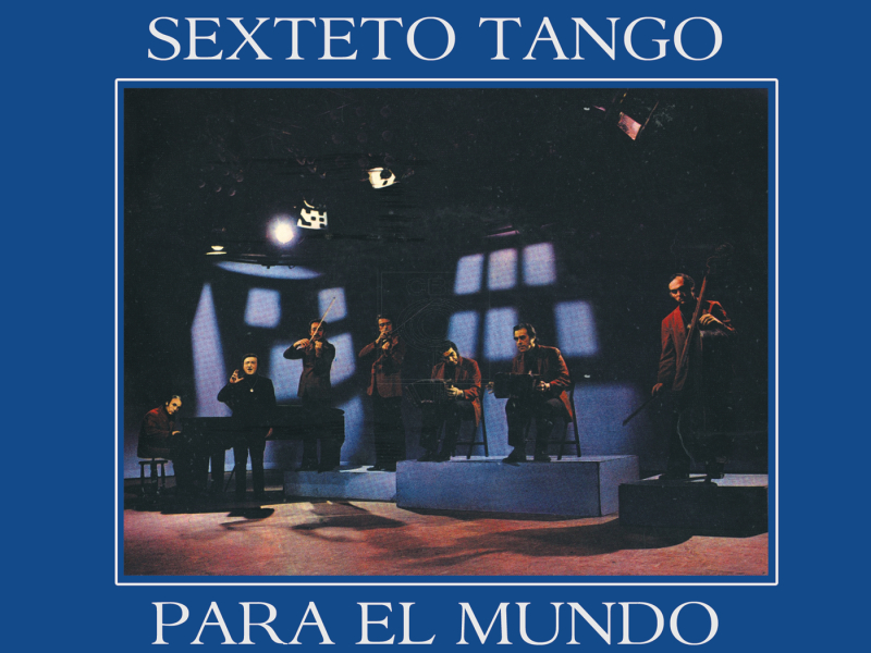 Sexteto Tango para el Mundo