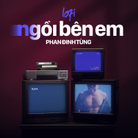 Ngồi Bên Em (Lofi) (Single)