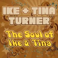 The Soul of Ike & Tina Turner