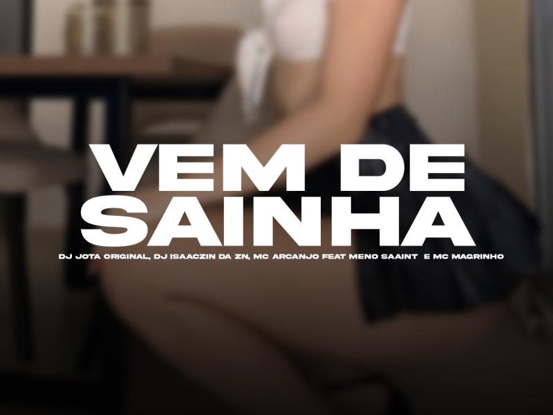 VEM DE SAINHA (Single)