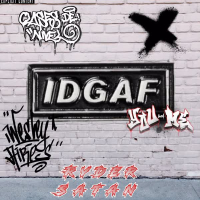 IDGAF (feat. ISHU) (Single)