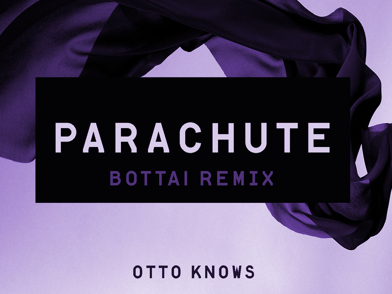 Parachute (Bottai Remix)