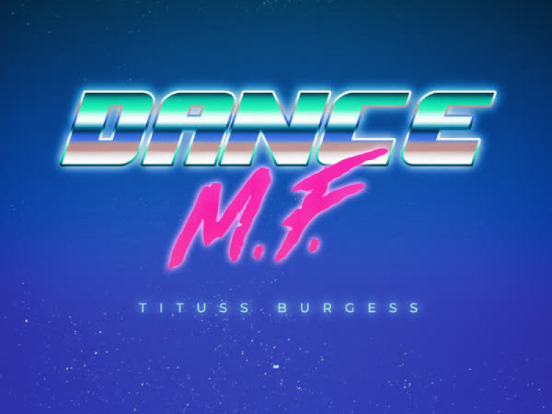 Dance M.F. (Danny Verde Remix Edit) (Single)