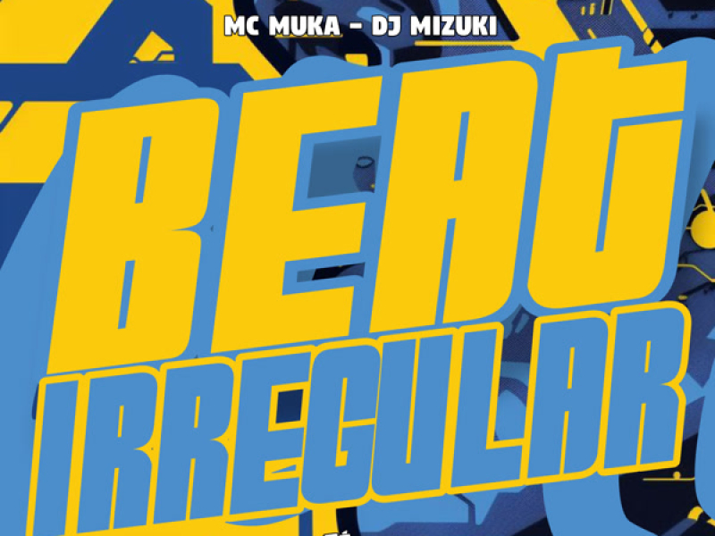 Beat Irregular (Single)