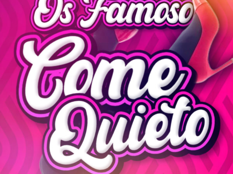 OS FAMOSO COME QUIETO (Single)