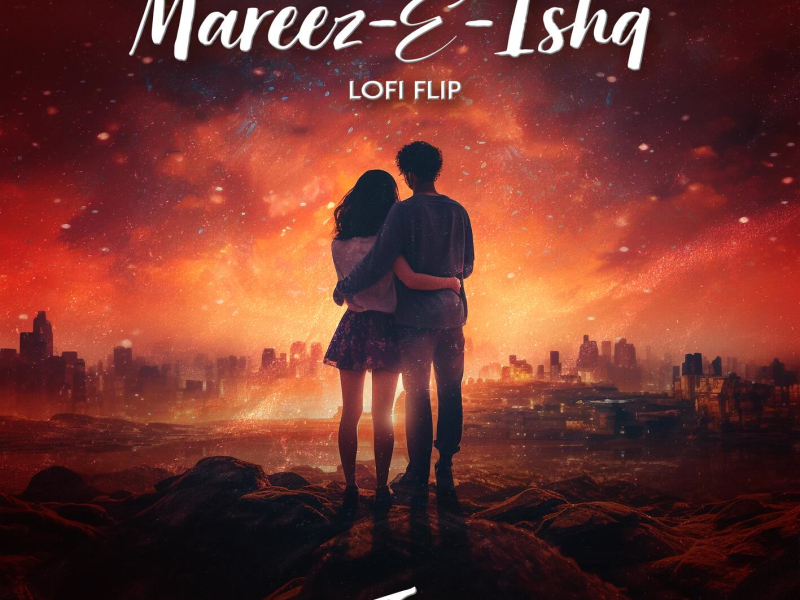 Mareez - E - Ishq (Lofi Flip) (Single)