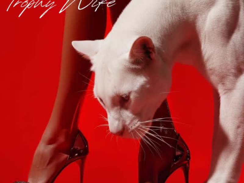 TROPHY WIFE (Single)