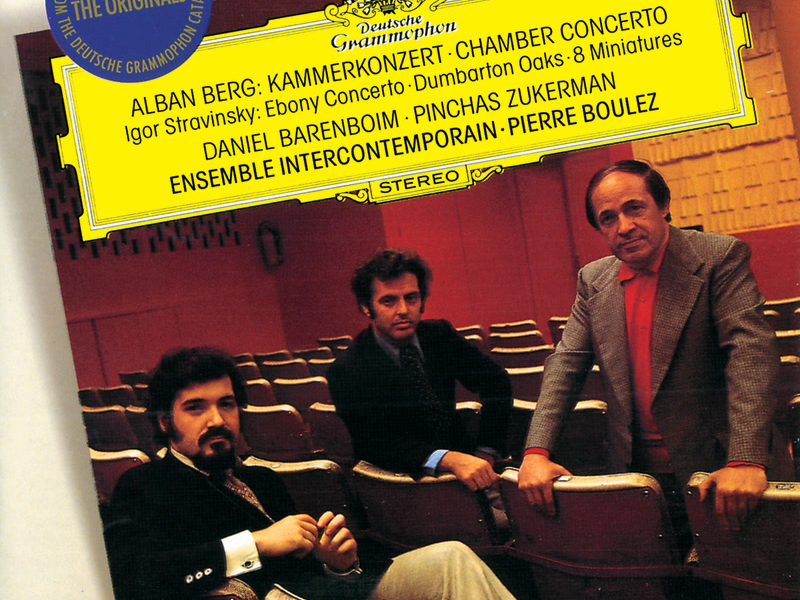 Berg: Chamber Concerto / Stravinsky: Ebony Concerto; Dumbarton Oaks; 8 Miniatures