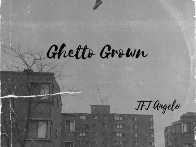 Ghetto Grown (Single)