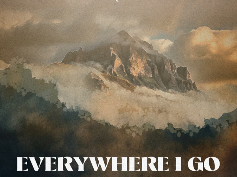 Everywhere I Go (Single)
