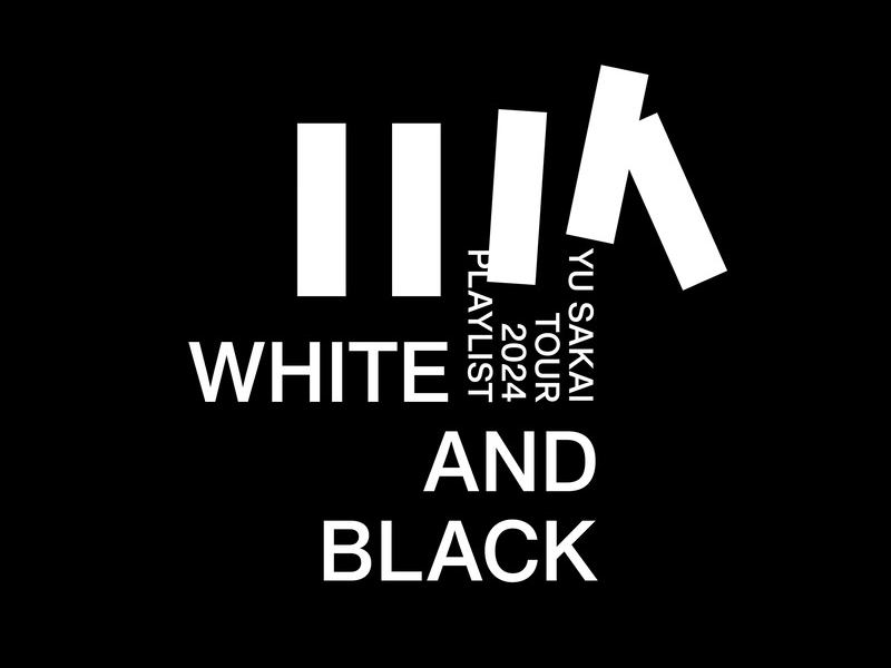 Yu Sakai Tour 2024 -Playlist [White & Black]-