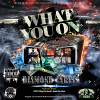 What You On (feat. Bing Da Great & Dead Boy Nero) [Remix] (Single)