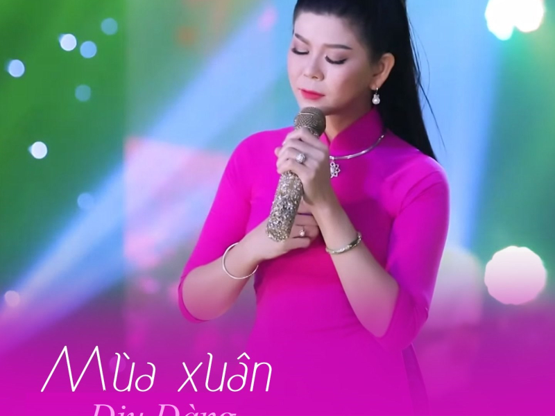 Mùa Xuân Dịu Dàng (Single)