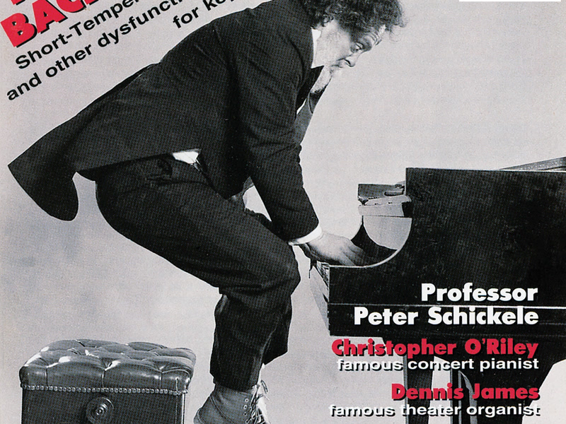 PDQ Bach: The Short-Tempered Clavier and Other Dysfunctional Works for Keyboard