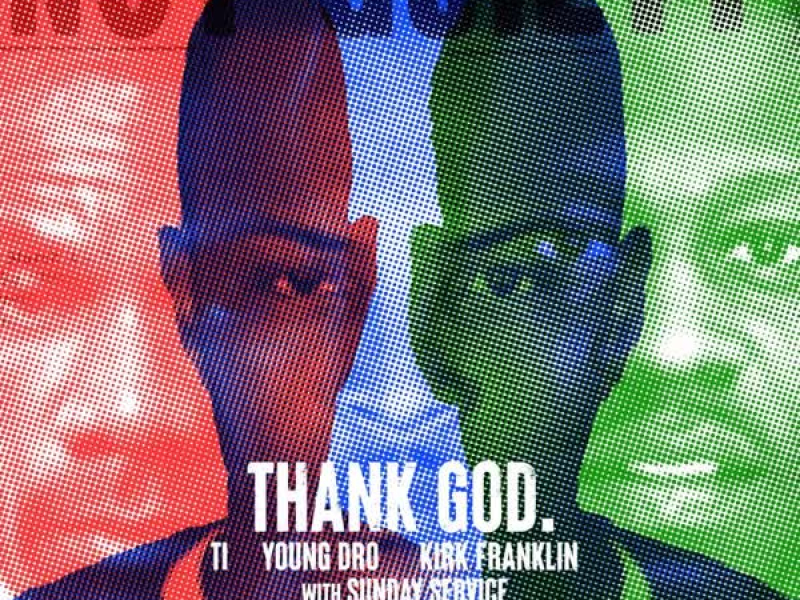 Thank God  (feat. Young Dro) (Single)