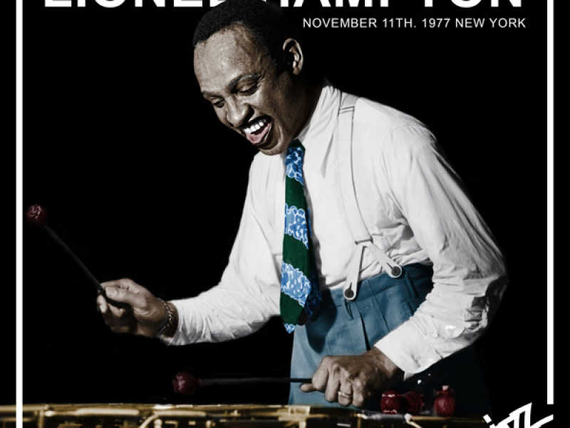 Jazz Café Presents: Lionel Hampton (Recorded November 11th, 1977, New York City)