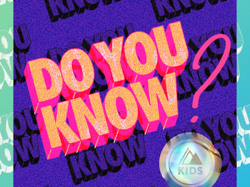 Do You Know? (Kids Version) (Single)