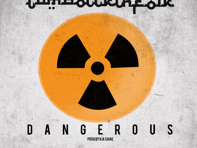 Dangerous (feat. Kia Shine)