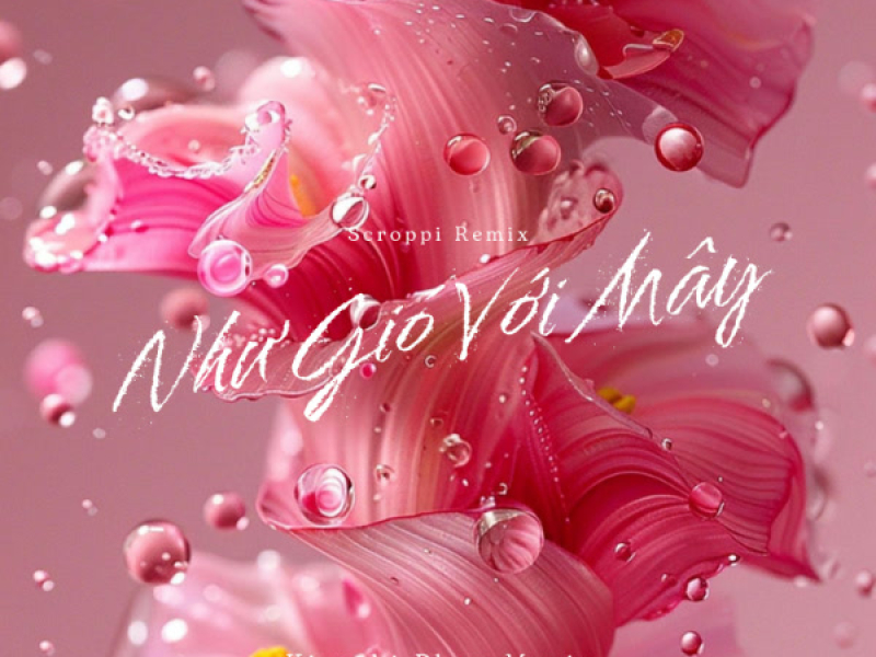 Như Gió Với Mây (Scroppi x Mimilee Remix) (Single)