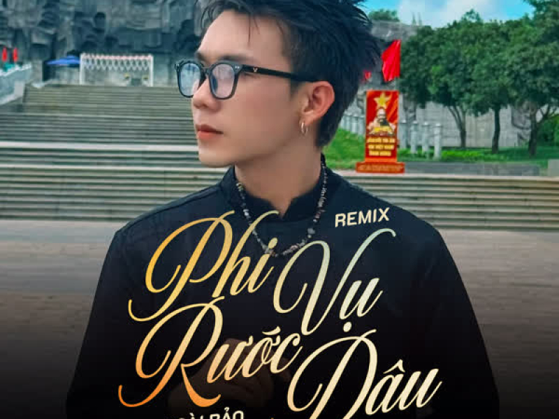 Phi Vụ Rước Dâu (Remix) (Single)
