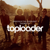 Dancing In The Moonlight: The Best Of Toploader